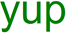 yup